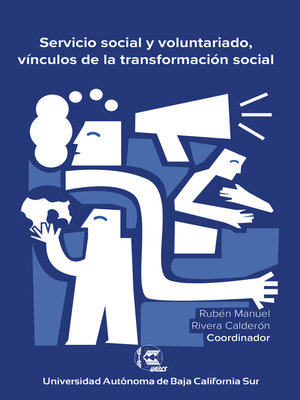 cover image of Servicio social y voluntariado, vínculos de la transformación social